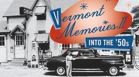 Video thumbnail: From The Archives Vermont Memories II: Into the '50s