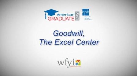 Video thumbnail: American Graduate: Lets Make it Happen The Goodwill Excel Center - AmGrad Day 2013