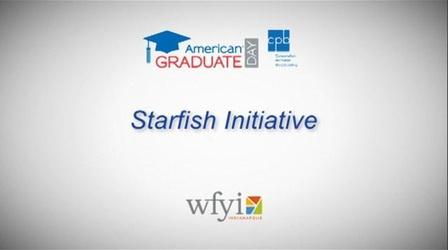 Video thumbnail: American Graduate: Lets Make it Happen Starfish Initiative - AmGrad Day 2013