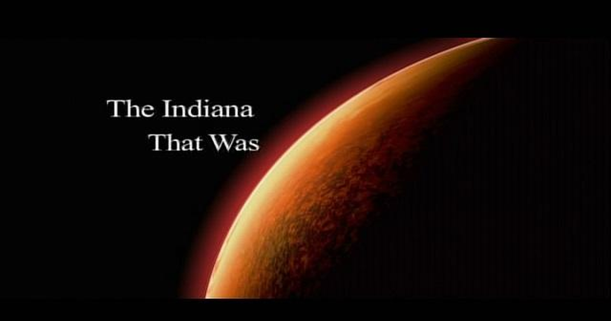The Natural Heritage of Indiana   | The Indiana That Was