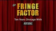 The Fringe Factor: Ten Years Onstage with iNDYfRINGE