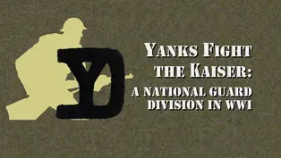 Yanks Fight the Kaiser