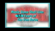 Music Alone Shall Live: 35 Years of The Iron Horse