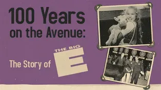 100 Years on the Avenue: The Story of the Big E