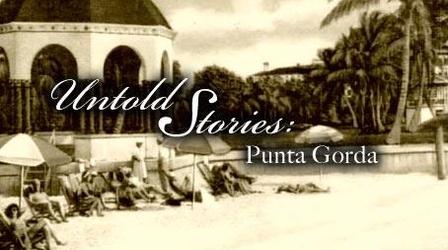 Video thumbnail: Untold Stories Punta Gorda