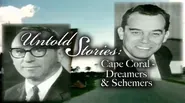 Cape Coral: Dreamers & Schemers