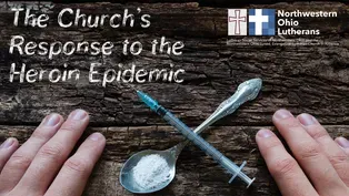 WGTE Town Hall: The Church's Response To The Heroin Epidemic