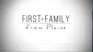 First Family From Plains