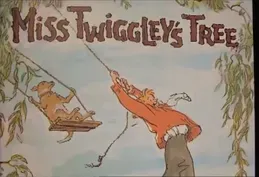 Miss Twiggley's Tree