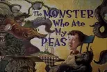 The Monster Who Ate My Peas