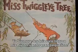 Miss Twiggley's Tree (Espanol subs)