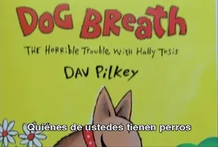 Dog Breath: The Horrible Trouble With Hally Tosis (Esp subs)