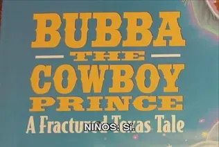 Bubba the Cowboy Prince (Espanol subs)