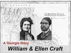 The Story of William and Ellen Craft