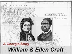 The Story of William and Ellen Craft