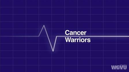 Video thumbnail: Family Health Matters Cancer Warriors #1501