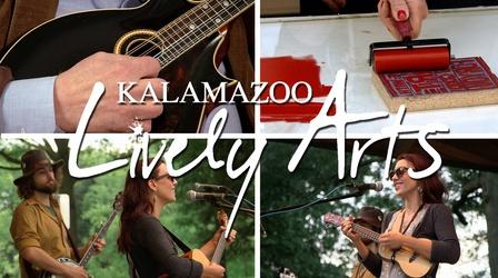 Video thumbnail: Kalamazoo Lively Arts Kalamazoo Lively Arts - S02E07