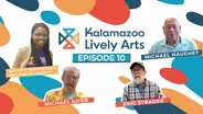 Kalamazoo Lively Arts - S08E10