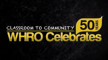 Video thumbnail: WHRO Documentaries Classroom to Community: WHRO Celebrates 50 Years