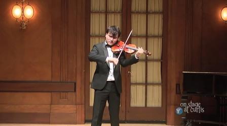 Video thumbnail: On Stage at Curtis Violinist Nadir Khashimov Graduation Recital