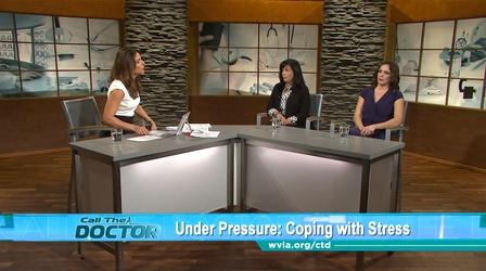 Video thumbnail: Call The Doctor Under Pressure: Coping with Stress