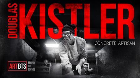 Video thumbnail: ART/BTS Douglas Kistler | ART/BTS