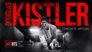 Douglas Kistler | ART/BTS