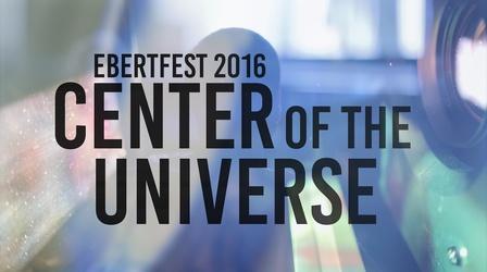 Video thumbnail: WILL Documentaries Ebertfest 2016: Center of the Universe