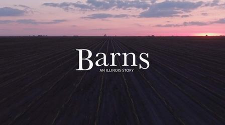 Video thumbnail: WILL Documentaries Barns: An Illinois Story