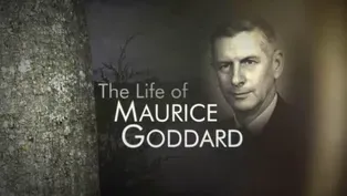 The Life of Maurice Goddard