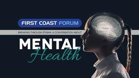 Video thumbnail: First Coast Forum Breaking Through Stigma: A Conversation About Mental Health