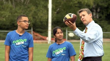Video thumbnail: Curious Crew Football Science | Ep. 304