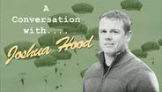 A Conversation with Joshua Hood