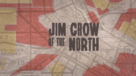 Video thumbnail: Almanac "Jim Crow of the North Stories"