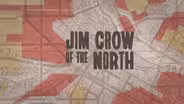 "Jim Crow of the North Stories"