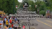 The 77th Annual West Tennessee Strawberry Festival Parade