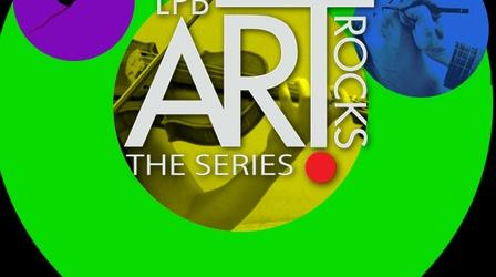 Video thumbnail: Art Rocks! Art Rocks! The Series - 105