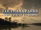 Louisiana Parks: Our Natural Treasures