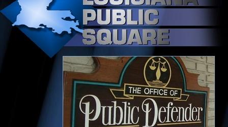 Video thumbnail: Louisiana Public Broadcasting Presents Justice on Hold: La’s Public Defender Shortage