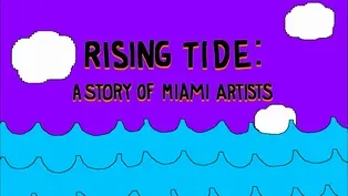 Rising Tide: A Story of Miami Artists 