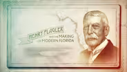 A Century in The Sun: Henry Flagler & The Making of Florida