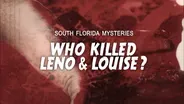 Who Killed Leno & Louise?