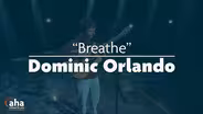 Dominic Orlando "Breathe"