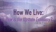 How is the Upstate Economy?