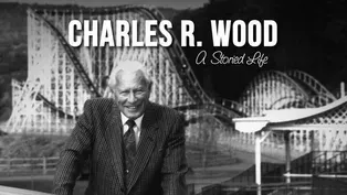 Charles R. Wood: A Storied Life