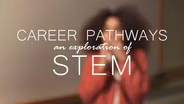 What is STEM? | Career Pathways: An Exploration of STEM