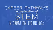 Information Technology | Career Pathways: STEM