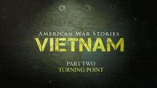 American War Stories: Vietnam - Part 2