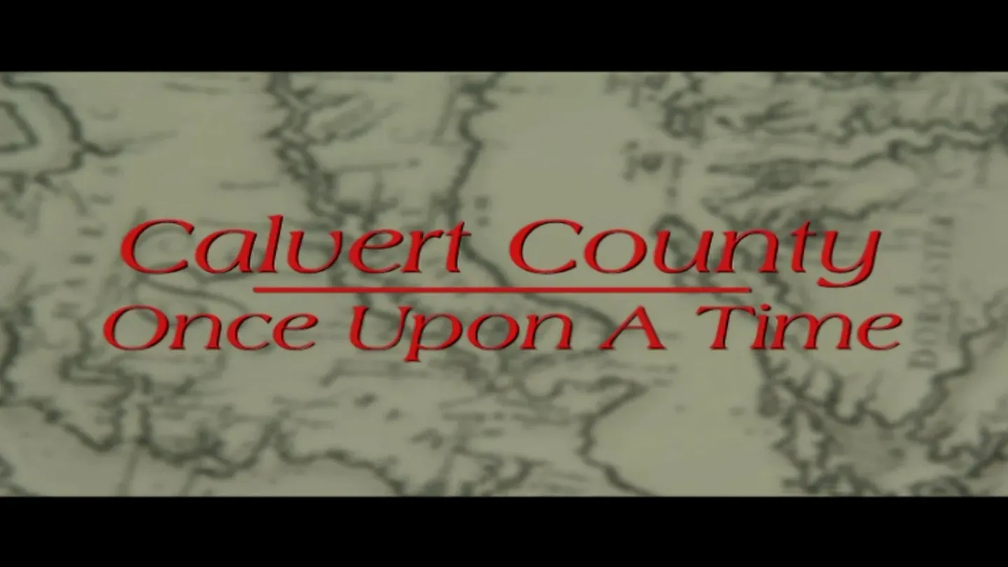 Calvert County: Once Upon A Time