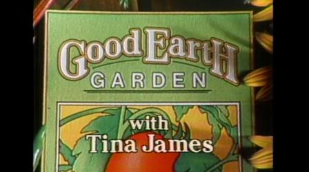 Video thumbnail: MPT Classics Good Earth Garden with Tina James #102